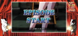 ダンガンロンパ エピソードパート